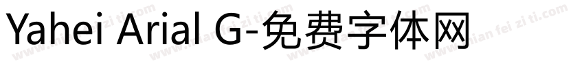 Yahei Arial G字体转换